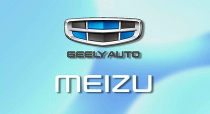 Производитель автомобилей Geely купил производителя смартфонов Meizu